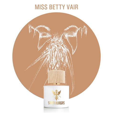 Miss Betty Vair Santi Burgas for women and men.